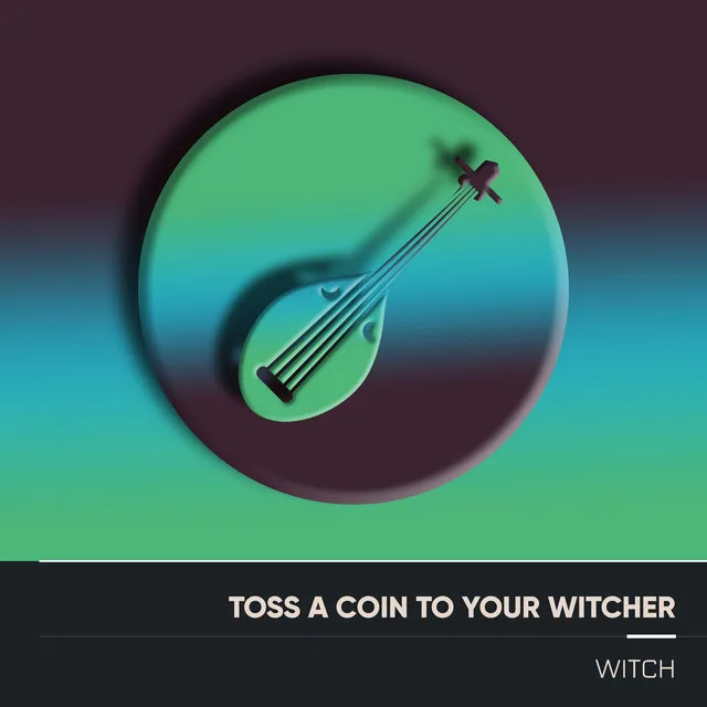 Toss a Coin to Your Witcher (Electro Acoustic Mix)