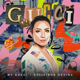 MY GUCCI by Delizious Devina