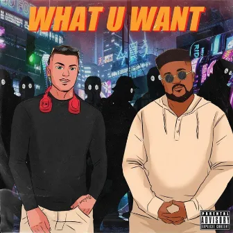 What U Want by kYng DaV