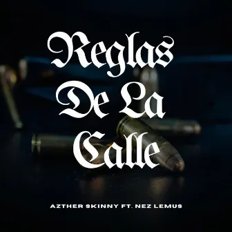 Reglas De La Calle by Azther Skinny