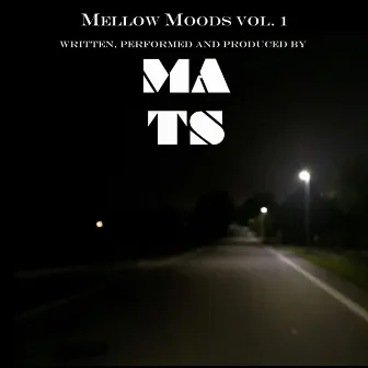 Mellow Moods, Vol. 1 by Mats