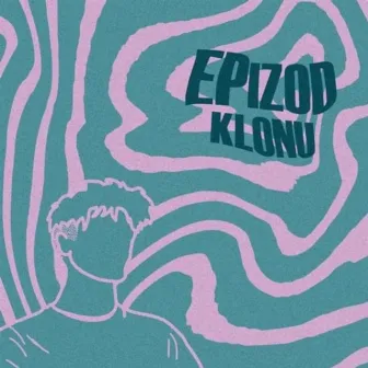 EPizod by klonu