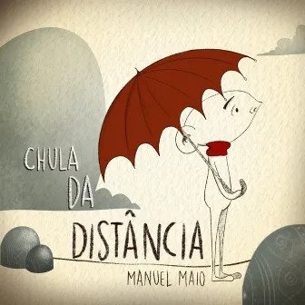 Chula da Distância by Manuel Maio