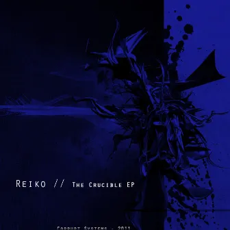 The Crucible EP by Reiko