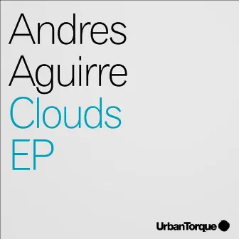 Clouds EP by Andres Aguirre