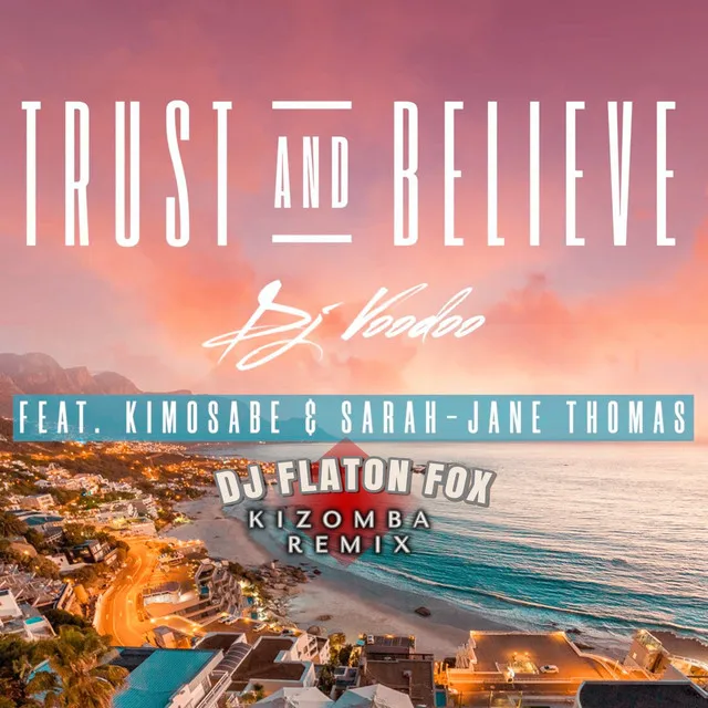 Trust and Believe - Remix