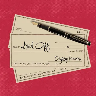 Laid Off by Drippy Kwon