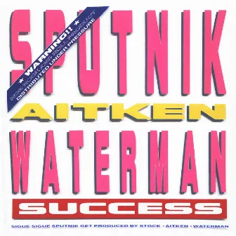 Success by Sigue Sigue Sputnik