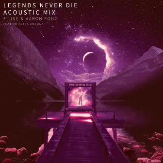 Legends Never Die (Acoustic Mix) by Aaron Fong