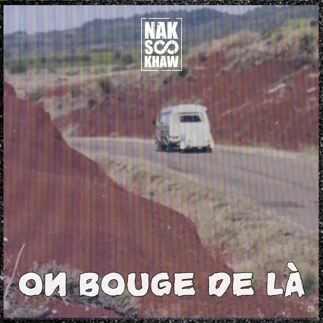 On bouge de là