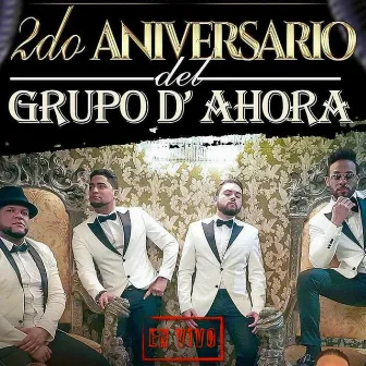 2do Aniversario by EL GRUPO D'AHORA