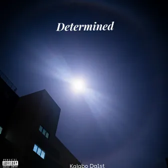 Determined by Kalabo Da1st