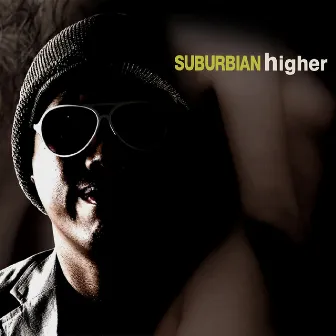 Higher by Suburbian