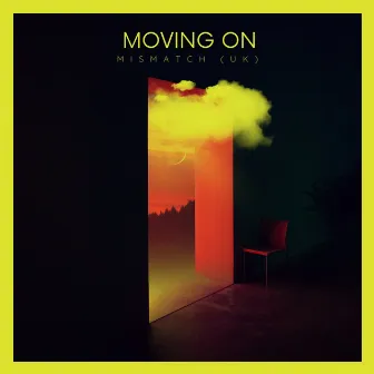 Moving On by Mismatch (UK)