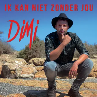 Ik Kan Niet Zonder Jou by DIMI