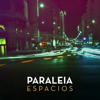 Espacios by Paraleia