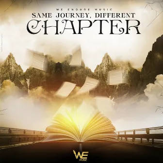 Same Journey, Different Chapter by We Endure Music