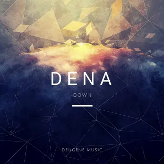 Down by Dena