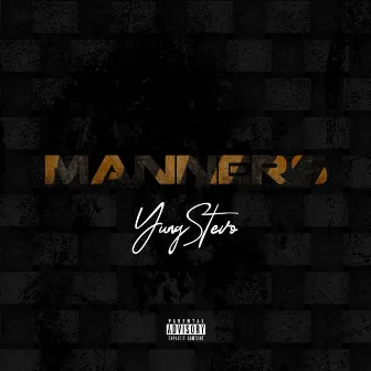 Manners by Yung Stevo