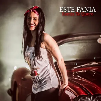 Te Quero (Remix) by Este Fania