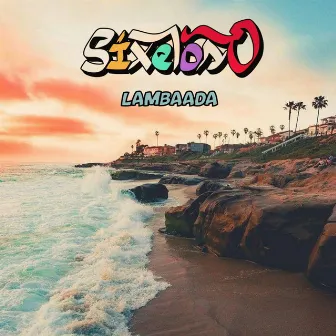 Lambaada 2K22 (Festival Riddim Version) by SIXELOSO