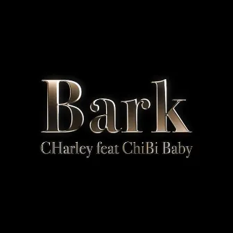 Bark by Charley