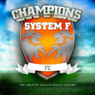 Champions by System F