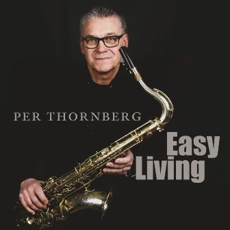 Easy Living by Per Thornberg