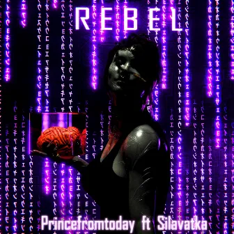 REBEL by PrinceFromToday