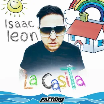 La Casita by ISAAC LEON