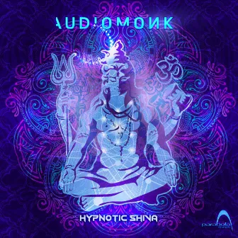 Hypnotic Shiva by AudioMonk