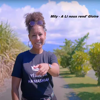 A li nous rend' Gloire by Mily