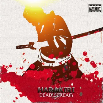 Harakiri by DEAD SCREAM