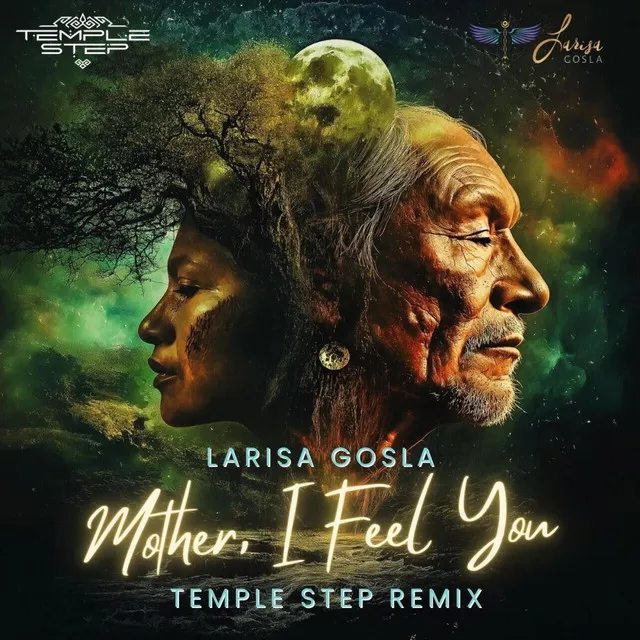 Mother, I Feel You - Temple Step Project Remix