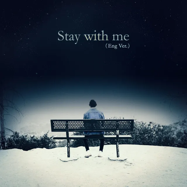 Stay with me (Eng Ver.)