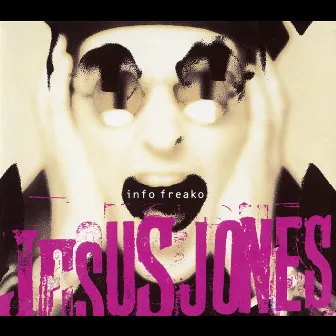 Info Freako by Jesus Jones