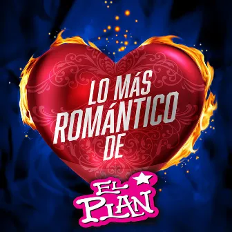 Lo Más Romántico De by El Plan