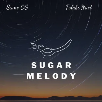 Sugar Melody by Same OG