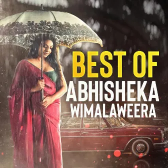 Best of Abhisheka Wimalaweera by Abhisheka Wimalaweera