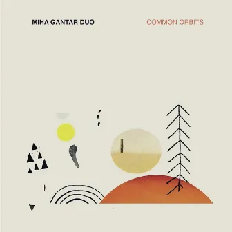 Common Orbits by Miha Gantar