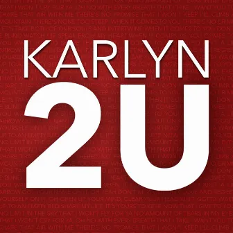 2u (feat. Mike Attinger) by Karlyn