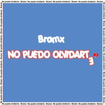 No Puedo Olvidarte by Bramx