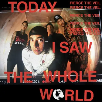 Today I Saw The Whole World EP by Pierce The Veil