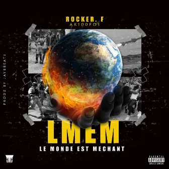 Le monde est méchant by Rocker Fucker