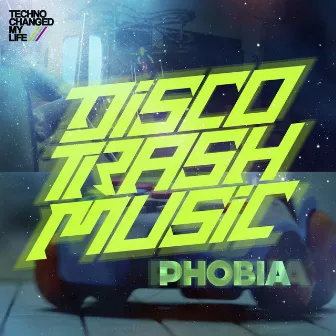 Phobia by Disco Trash Music