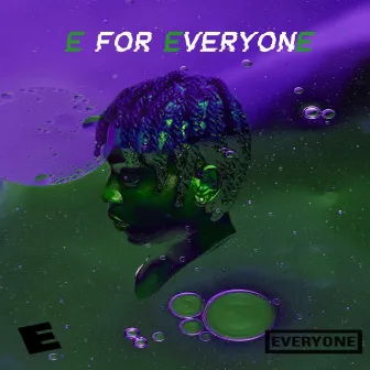 E FOR EVERYONE by Lil Otie