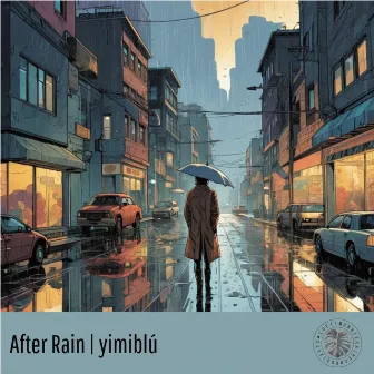 After Rain by Monstera Records