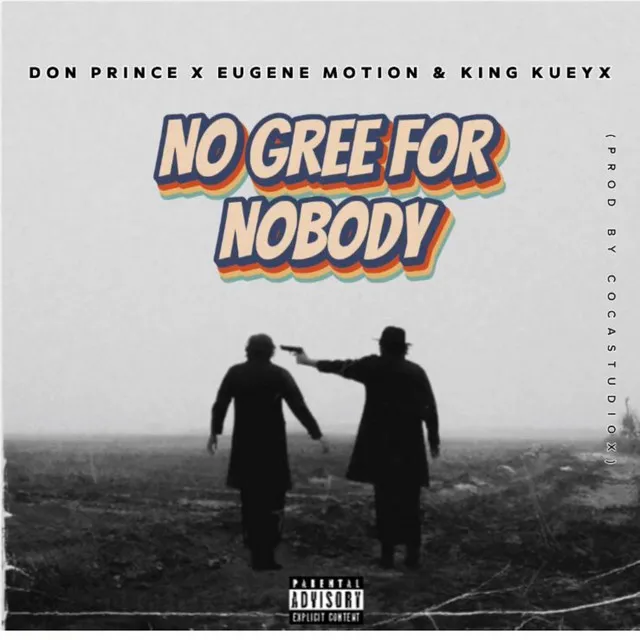 No Gree For Nobody