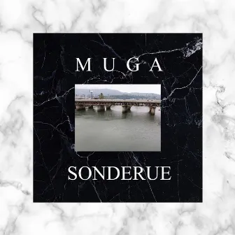 Muga by Sonderue