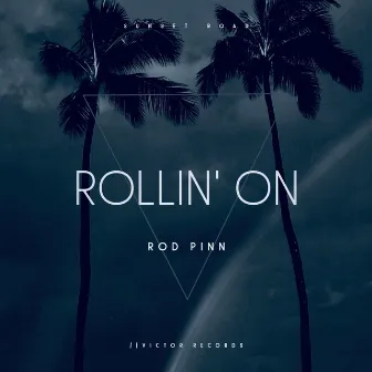 Rollin' On by Rod Pinn